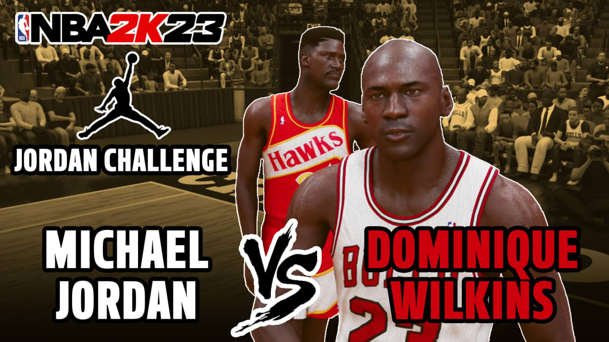 NBA 2K23 Jordan challenge: legendary scoring duel between Michael Jordan  and Dominique Wilkins - Basketball Network - Your daily dose of basketball